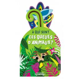 Mon coucou sonore A qui sont ces queues d'animaux? AUZOU