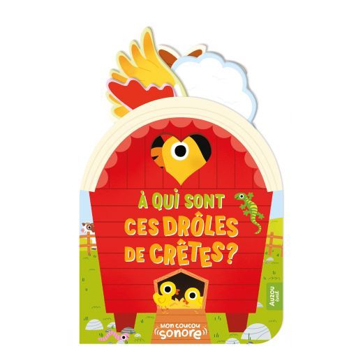 Mon Coucou sonore A qui sont ces drôles de crêtes? AUZOU