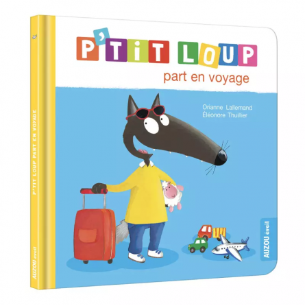 P'tit Loup part en voyage AUZOU Ikaipaka jeux & jouets Royan