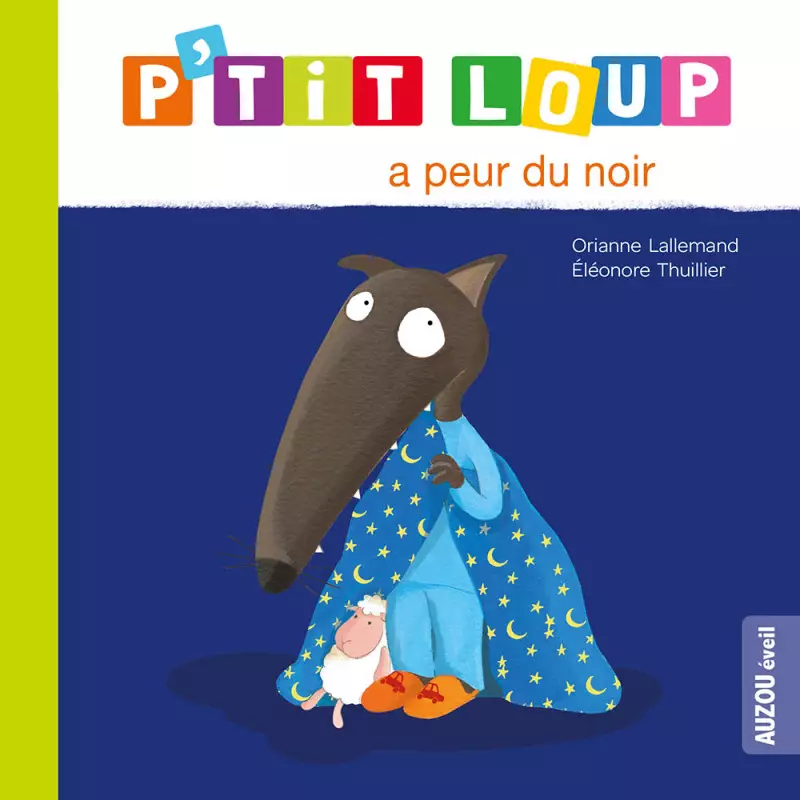 P'tit Loup a peur du noir AUZOU Ikaipaka jeux & jouets Royan