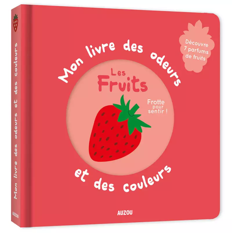 Livre des odeurs et des couleurs Les Fruits AUZOU Ikaipaka jeux