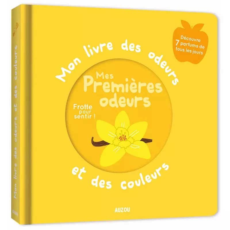 Livre des odeurs et des couleurs Mes premières Odeurs AUZOU
