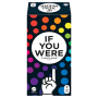 If You Were  Ikaipaka jeux & jouets Royan