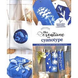 Cyanotype livre Mes créations en Cyanotype Graine Créative