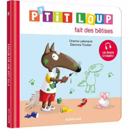 P'tit Loup fait des bêtises AUZOU Ikaipaka jeux & jouets Royan