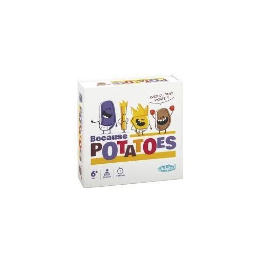 Because potatoes Wdk Ikaipaka jeux & jouets Royan