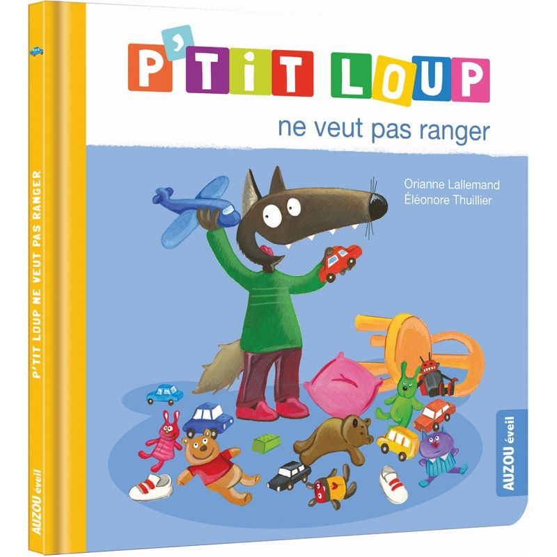 P'tit Loup ne veut pas ranger AUZOU Ikaipaka jeux & jouets Royan