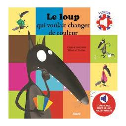 Le Loup qui voulait changer les couleurs à écouter en Anglais